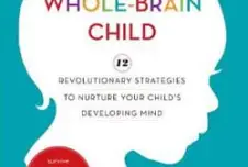 An image of the book cover for "The Whole-Brain Child" by Daniel J. Siegel, M.D., and Tina Payne Bryson, Ph.D.